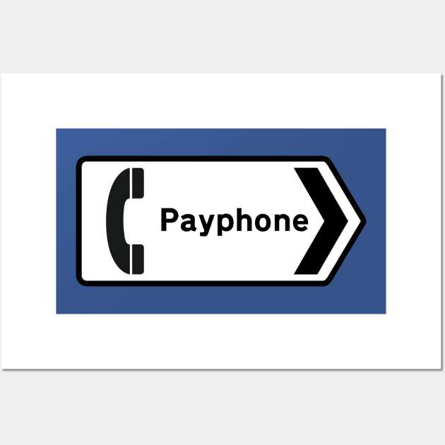 Pay Phone to the Right Wall Art by LefTEE Designs